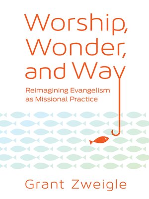 cover image of Worship, Wonder, and Way
